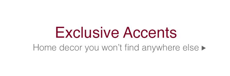 Shop Exclusive Home Decor