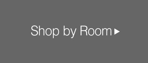 Shop By Room - Get The Look!